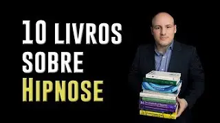 10 Livros sobre Hipnose