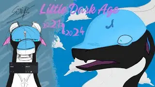 Little Dark Age - Scrips _86 [2021-2024] Animation évolution