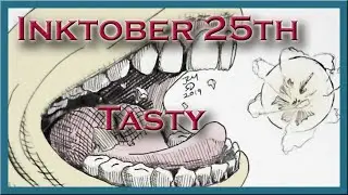 Inktober 25th : Tasty : Livestream Replay