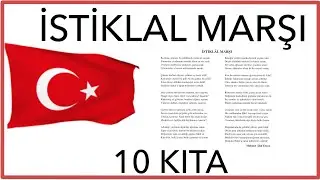 İSTİKLAL MARŞI - 10 KITA OKUMA