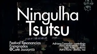 Ninghula Tsutsu @Festival Resonancias Enmanadas