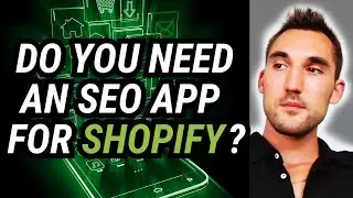 Do You Need An SEO App For Shopify?