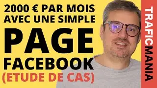 Comment gagner 2000 euros par mois avec une simple page Facebook: étude de cas