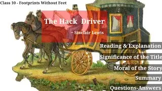 Class 10 (Footprints Without Feet) - The Hack Driver