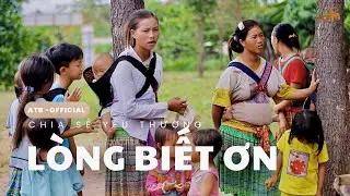 LÒNG BIẾT ƠN - CHIA SẺ YÊU THƯƠNG - ATB Official