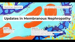 Updates in Membranous Nephropathy