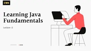 Learning Java Fundamentals 2