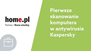 Jak przeskanować komputer antywirusem Kaspersky? Przewodnik po opcjach skanowania.