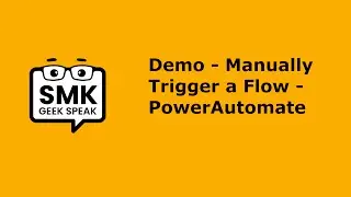 Demo - Manually Trigger a Flow - PowerAutomate