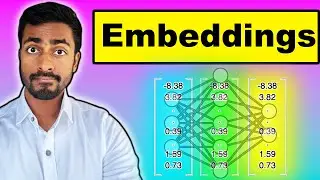 Embeddings - EXPLAINED!