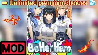 Be Her Hero Mod Apk| Unlimited Premium Choices Unlocked 💎💎(Chel)