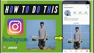 How To Upload Insta Grid Photo on Instagram with Android 2021 | Ashish InfoTube