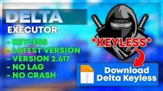 *NEW & KEYLESS* Delta Update | Delta Executor Latest Version 2.617