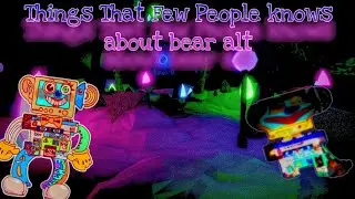 Things Few People Know About Bear Alt | Roblox