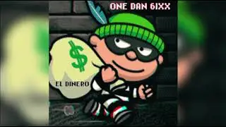 One Dan 6ixx - El Dinero - (Audio Visual) | Remastered