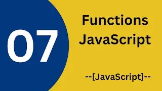 Functions | JavaScript | Lecture 07 - Learn with OBS