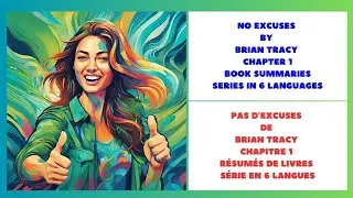 PAS D'EXCUSES DE BRIAN TRACY, CHAPITRE 1 Audio anglais texte français anglais RÉSUMÉS DE LIVRES