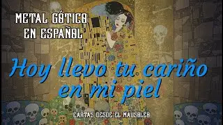 Hoy llevo tu cariño en mi piel – Metal Gótico Sinfónico Original en Español | Río de Luna Negra