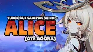 Tudo o que sabemos sobre a Alice! | Genshin Impact