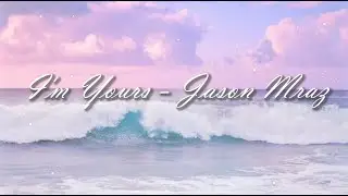 함께 피크닉🌿 I'm Yours - Jason Mraz [가사해석/번역/자막]