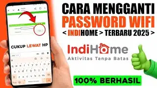 How to Change INDIHOME PASSWORD | Change Wifi Password From Latest Cellphone 2025