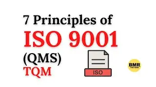 7 Principles of  ISO 9001-QMS-TQM