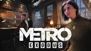 Metro Exodus #2 - Стрим с Алексеем и Юлей