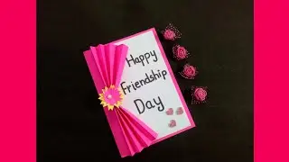 Easy and beautiful card for friendship day | How to make friendship day card easy  |DIY Card Ideas