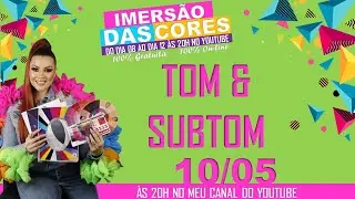 Tom e Subtom de Pele - Imersão das Cores por Sabrina Santos.