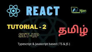 ReactJS | Setup | Basic of React | Tamil Tutorial | NJan channel | Tutorial - 2