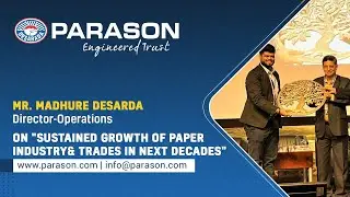 Mr. Madhure Desarda Sharing thoughts | Future of Paper Industry | IPPTA Seminar | Parason