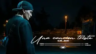 Lil Ac, Kiff - Una Canción Triste (Video Oficial)