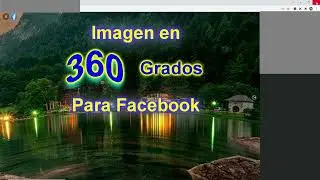 Como crear una imagen 360 grados para Facebook