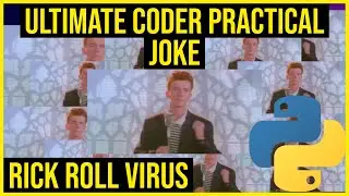 Rick Roll Virus Bomb | How to create a 