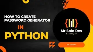 How To Create A Simple Password Generator In Python...
