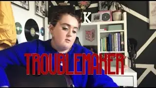 TROUBLEMAKER - PICTURE THIS | Kady Rose