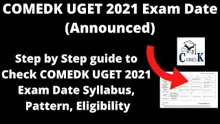 COMEDK UGET 2021 Exam Date (Announced) - How to Check COMEDK UGET 2021  Exam Date  Application Soon