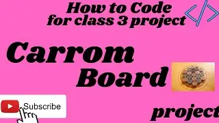 How to Code for Class 3 Project Carrom Board | Code.org | JR CODING