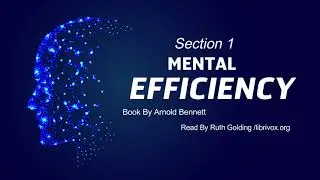 Mental Efficiency | Audio book | Arnold Bennett |