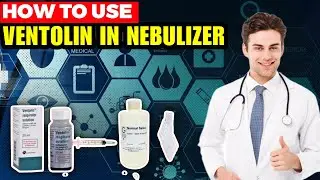 How to Use Ventolin in a Nebulizer with Saline Solution – Step-by-Step Guide!