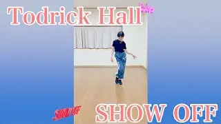 Todrick Hall - 'SHOW OFF' original dance practice オリジナルで踊ってみました