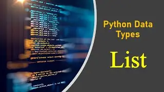 Python Datatype List Explained with methods