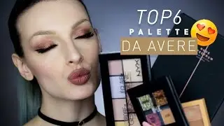 TOP 6 PALETTE DA AVERE ASSOLUTAMENTE 👌🏻
