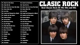 Classic Rock Songs 70s 80s 90s - Top 100 Best Classic Rock Playlist 70s 80s and 90s
