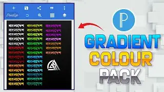 How to create gradient colour text in pixelLab | pixelLab gradient colour pack free |