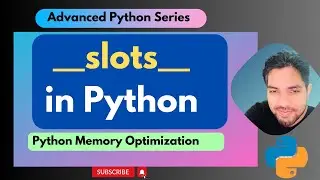 __slots__ in Python | Python Memory Optimization| Internal working |Python Advanced Series 