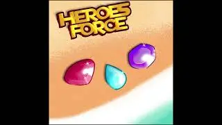 HEROES FORCE | SOUNDTRACK | EP. 01 