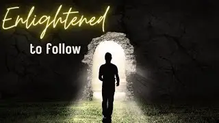 Enlightened to follow - Sunday Worship, 22 January 2023