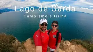 CAMPING na Itália I Lago de Garda e Trilha