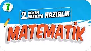 7.Sınıf Matematik 2.Dönem 2.Yazılıya Hazırlık 📝 